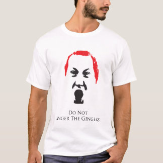 Do Not Anger The Gingers T-Shirt