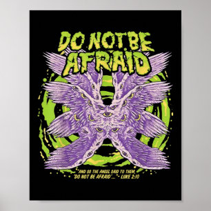 Do Not Be Afraid And So The Angel Said To Them Poster