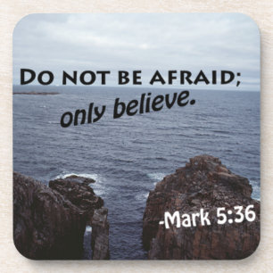 Do not be afraid Bible Quote Customize It Coaster