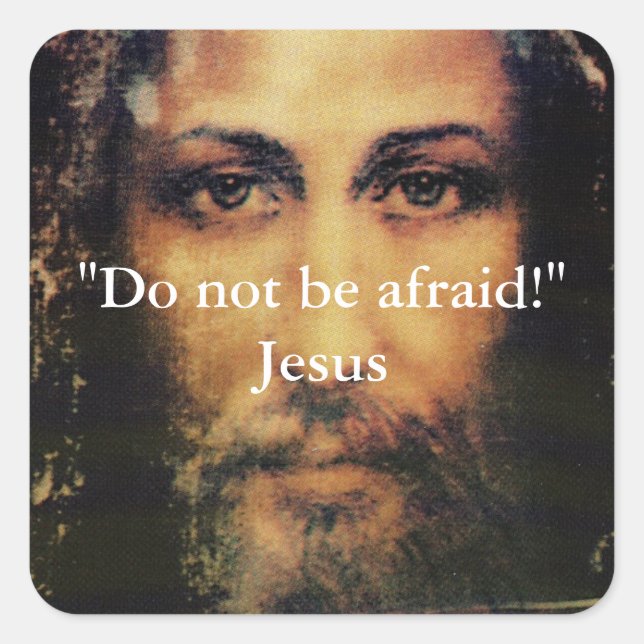 Do not be afraid - Image of Jesus Christ  Sticker (Front)
