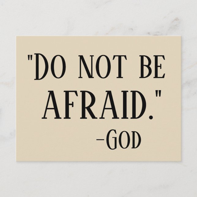 DO NOT BE AFRAID Message from God Postcard (Front)