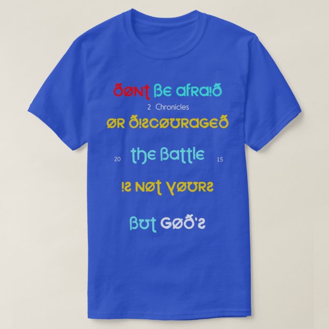Do not be afraid T-Shirt (Design Front)