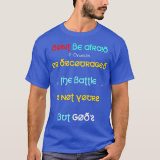 Do not be afraid T-Shirt
