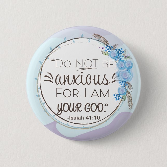 Do not be anxious 2 inch round button (Front)