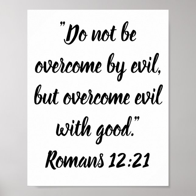 Do not be overcome by evil, but overcome evil poster (Front)