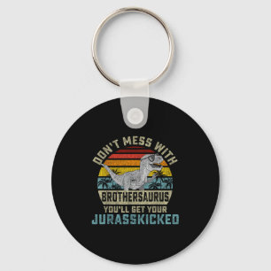 Do Not Be With Brothers And Become Jurkicked Broth Keychain