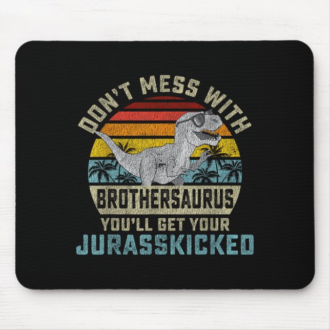 Do Not Be With Brothers And Become Jurkicked Broth Mouse Pad (Front)