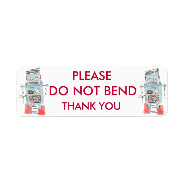 DO NOT BEND - ROBOT LABELS (Front)