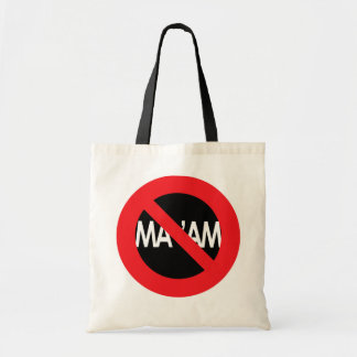!! dO nOT!!! caLL mE   Ma*aM!!! useful tote Bag