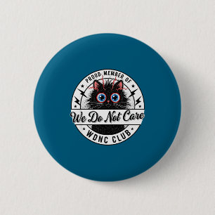 Do Not Care Club Black Cat 2 Inch Round Button