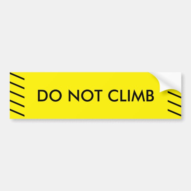 DO NOT CLIMB SIGN BUMPER STICKER (Front)