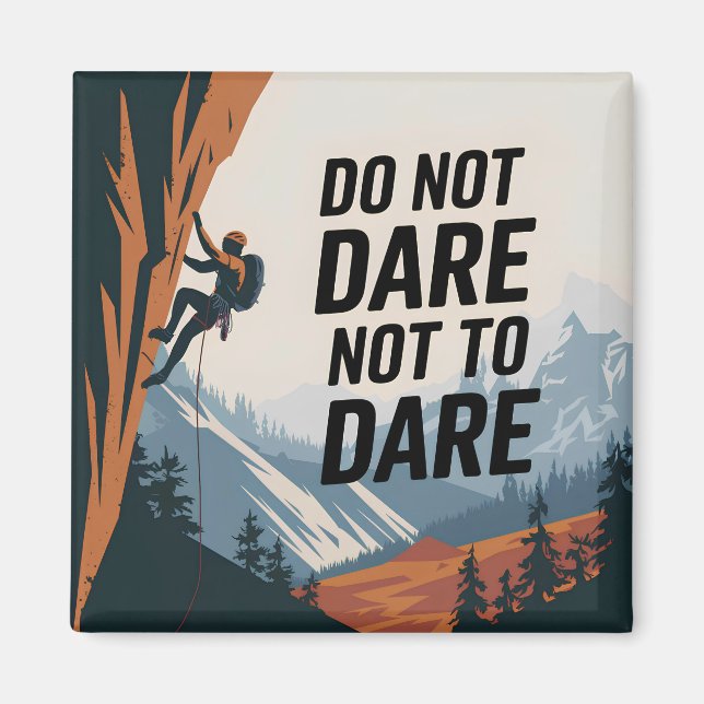 Do not dare not to dare magnet (Front)