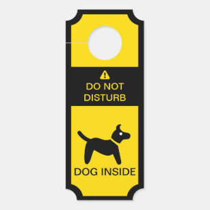 Do Not Disturb Caution Dog Inside Door Hanger