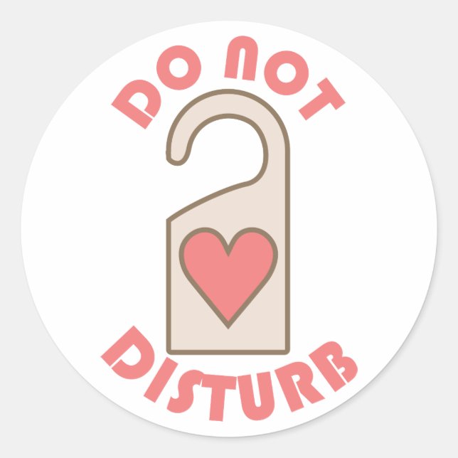 Do Not Disturb Classic Round Sticker (Front)