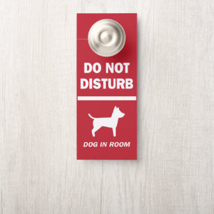 Do Not Disturb Dog in Hotel Room Warning Door Hanger