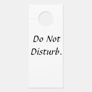 'Do Not Disturb' Door Sign. Hanger