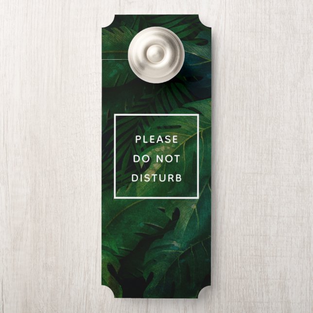 Do Not Disturb Exotic Dark Green Tropical Leaves Door Hanger (On Knob)
