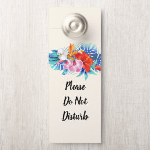 Do Not Disturb Exotic Tropical Flowers Door Hanger