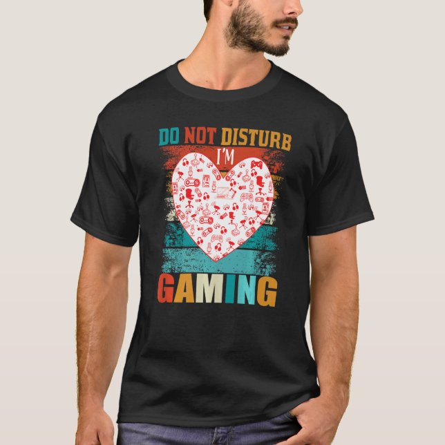 Do Not Disturb Gaming Heart Joystick Retro Gambler T-Shirt (Front)