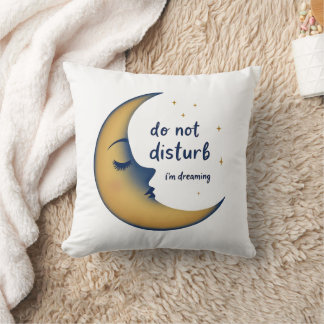 Do Not Disturb I'm Dreaming Elegant Moon Stars Thr Throw Pillow