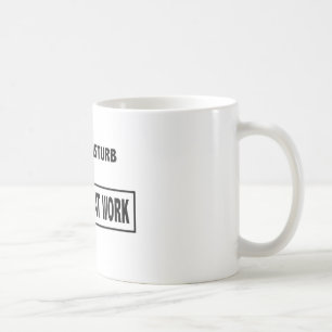 "Do not disturb - introvert at work" coffee mug