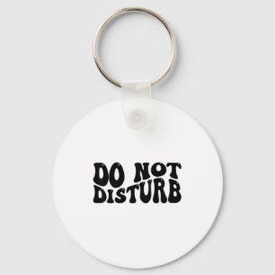 Do Not Disturb  Keychain