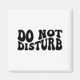 Do Not Disturb  Magnet