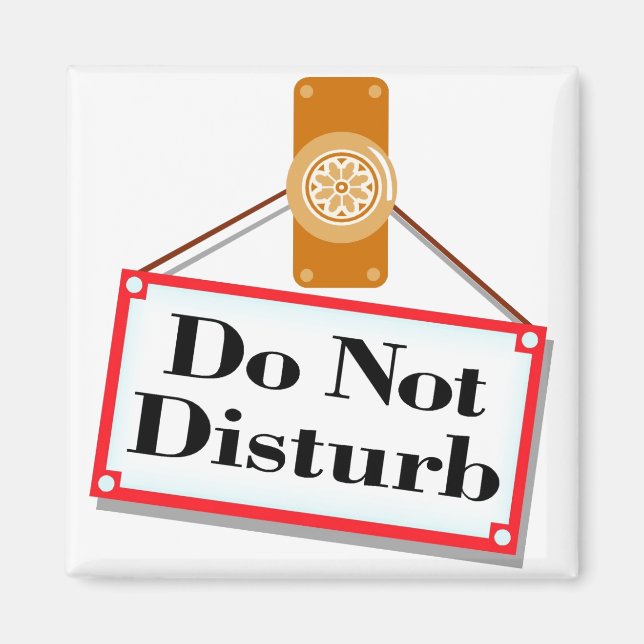 Do Not Disturb - Magnet (Front)