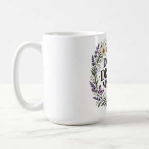 Do Not Disturb My Peace Floral Botanical Self Care Coffee Mug