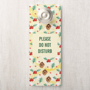 Do Not Disturb Pine Cones & Holly Pattern Door Hanger
