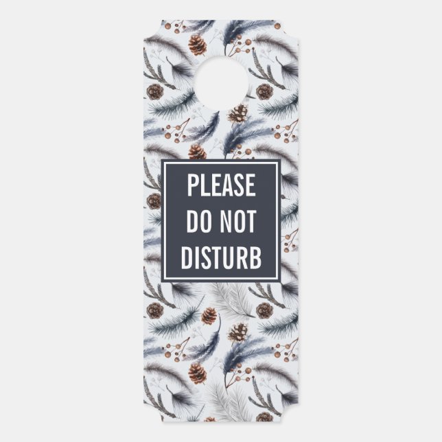 Do Not Disturb Pine Cones Winter Pattern Door Hanger (Front)