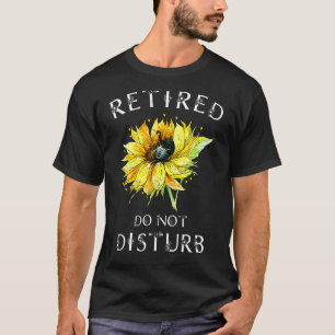 Do Not Disturb Retirement For Women Retired Cat T-Shirt