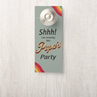 Do not Disturb Shhh funny recovering from Party Do Door Hanger