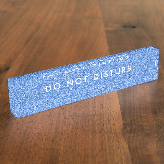 Do Not Disturb Sign blue glitter Business Nameplate (Side)