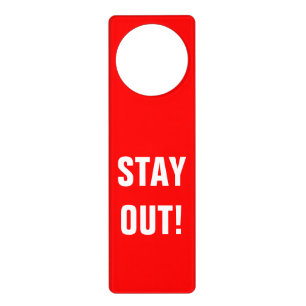 Do not disturb sign door hanger   Stay out!