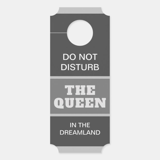 Do Not Disturb The Queen Door Hanger (Front)