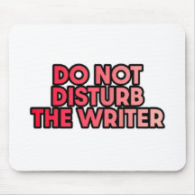 Do Not Disturb the Writer