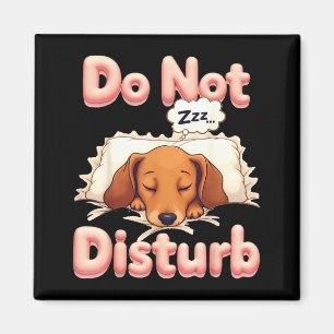 Do Not Disturb Wiener Dog Funny Dachshund Pajamas Magnet