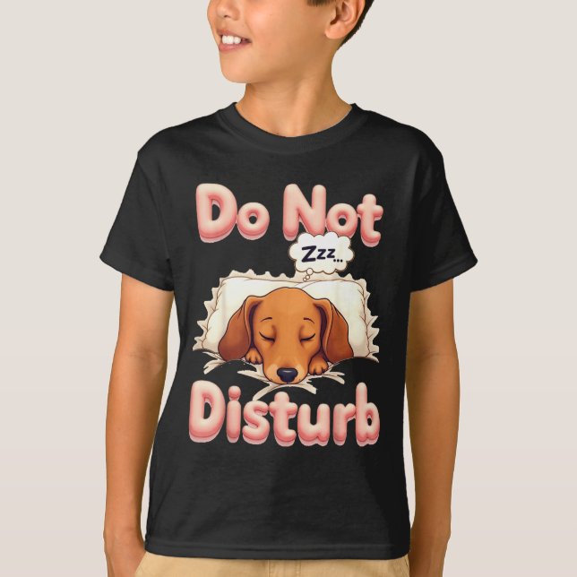 Do Not Disturb Wiener Dog Funny Dachshund Pajamas  T-Shirt (Front)
