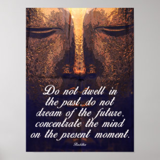 do not dwell in the past poster
