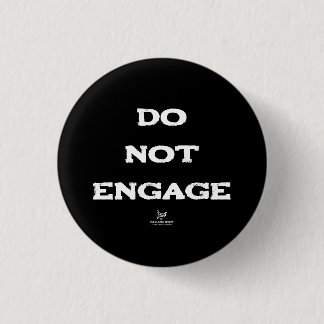 Do Not Engage 1 Inch Round Button