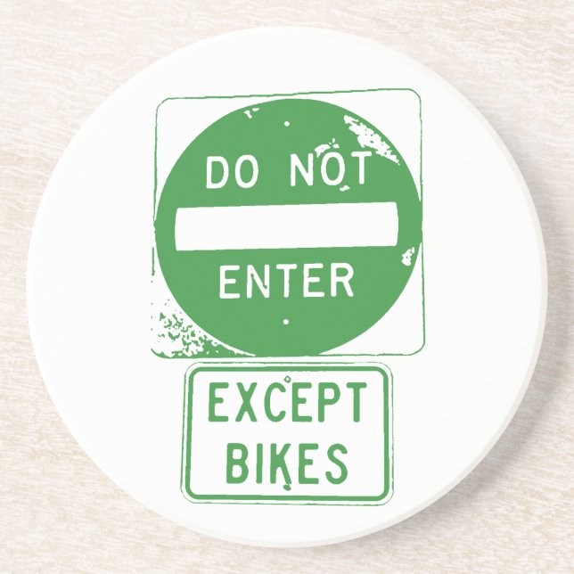 Do Not Enter Except Bikes Coaster (Front)