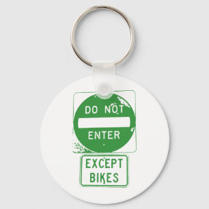 Do Not Enter Except Bikes Keychain