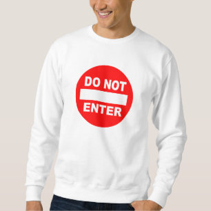Do Not Enter shirt - choose style