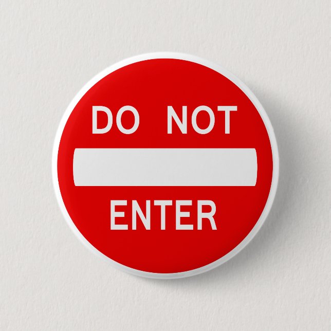 Do Not Enter Sign (Button) 2 Inch Round Button (Front)
