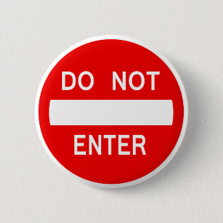 Do Not Enter Sign (Button) 2 Inch Round Button