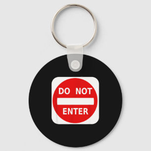 Do Not Enter Street Traffic Sign S  Keychain
