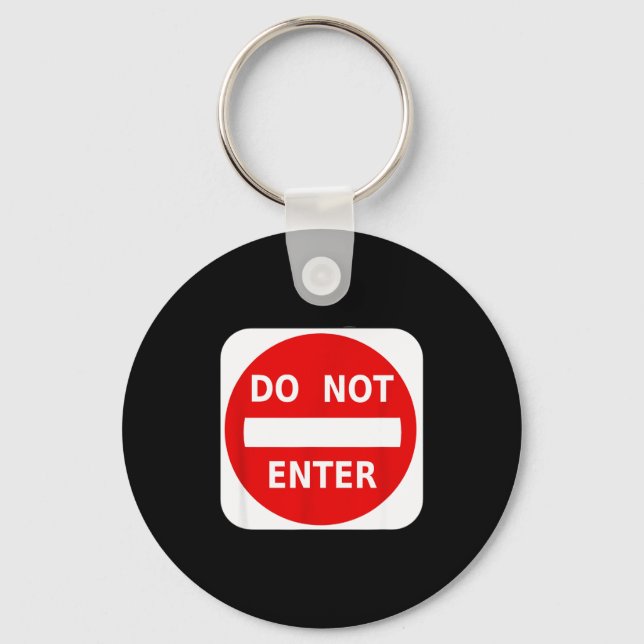 Do Not Enter Street Traffic Sign S  Keychain (Front)