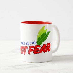 Do not fear ( Isaiah 41:10) Mug&Cup Two-Tone Coffee Mug