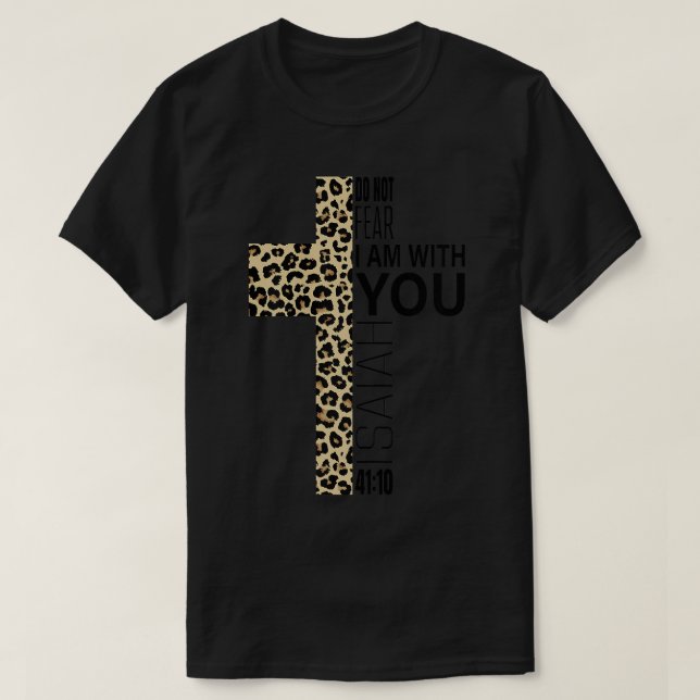 Do Not Fear Verse Christian Mom Gifts Leopard Prin T-Shirt (Design Front)